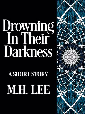 cover image of Drowning In Their Darkness